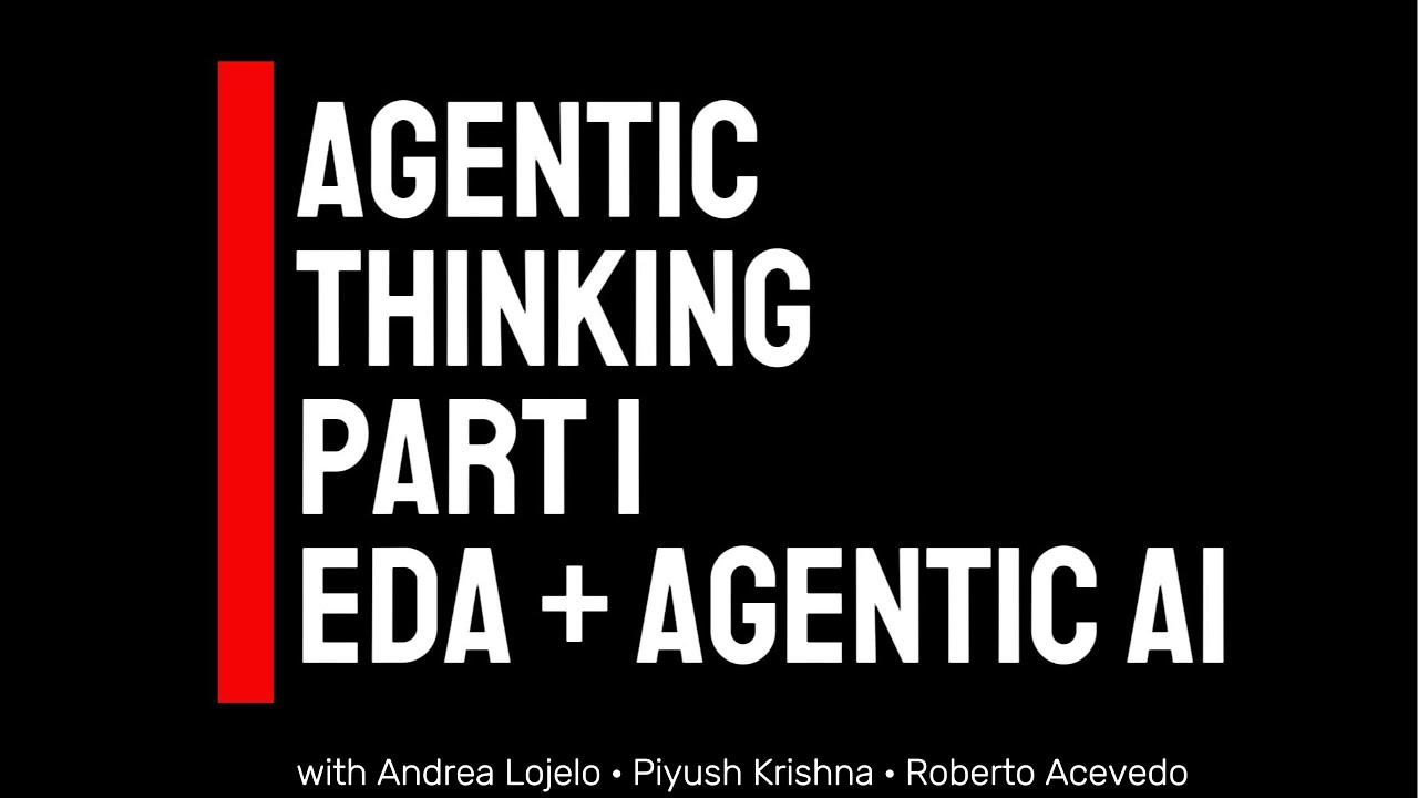Agentic Thinking Episode 1 - EDA + Agentic AI - YouTube