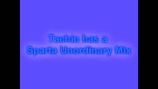 Tachin1994 Has A Sparta Unordinary Remix