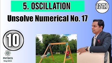 Oscillation textbook unsolved Numerical - 17 | Maharashtra State board | 12 th Physics