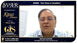 Famous SVAR Media gets candid with Mr Ravi Kapoor of Kays Jewels about GJS Akshaya Tritiya 2026 Profile
