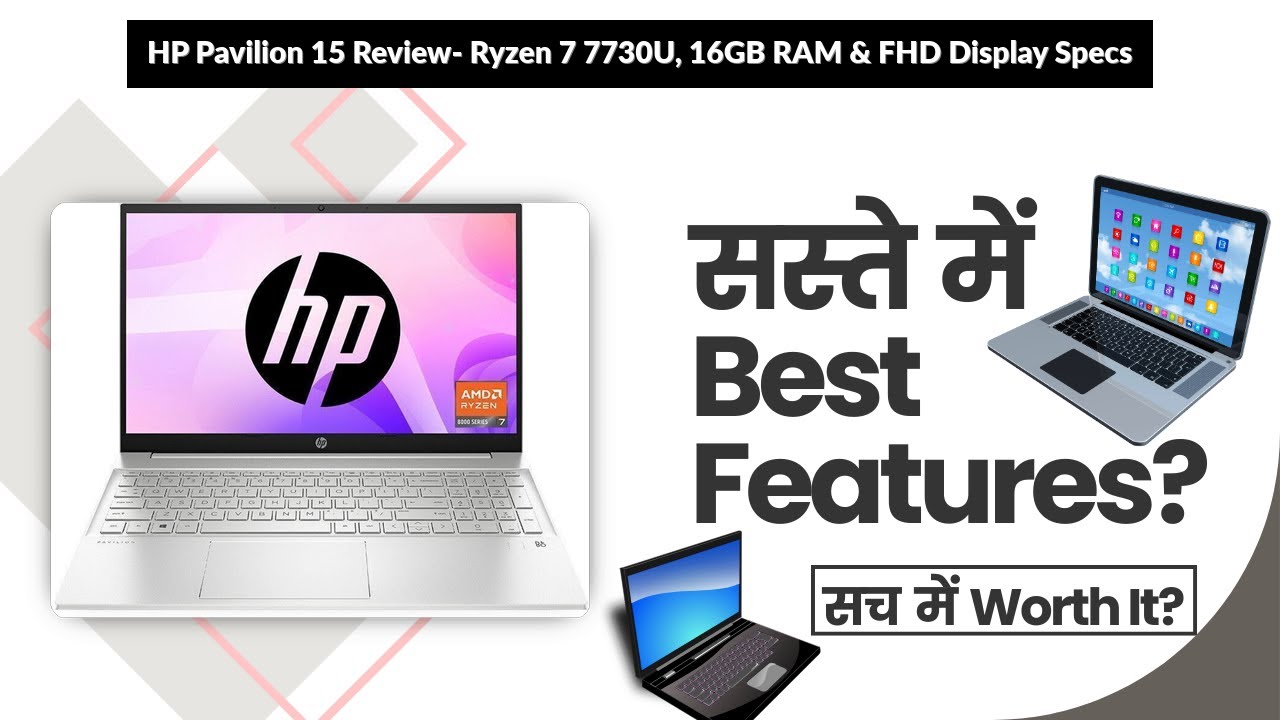 HP Pavilion 15 Review- Ryzen 7 7730U, 16GB RAM & FHD Display Specs | Review in Hindi | Features