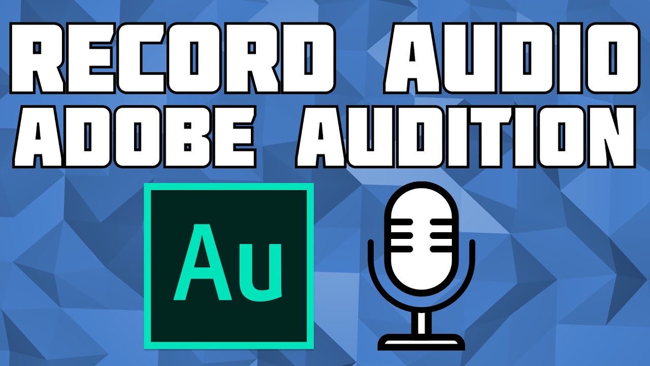 Recording Audio In Audition Recording Audio In Audition