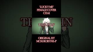 Lucky Me FEMALE COVER! 🍀