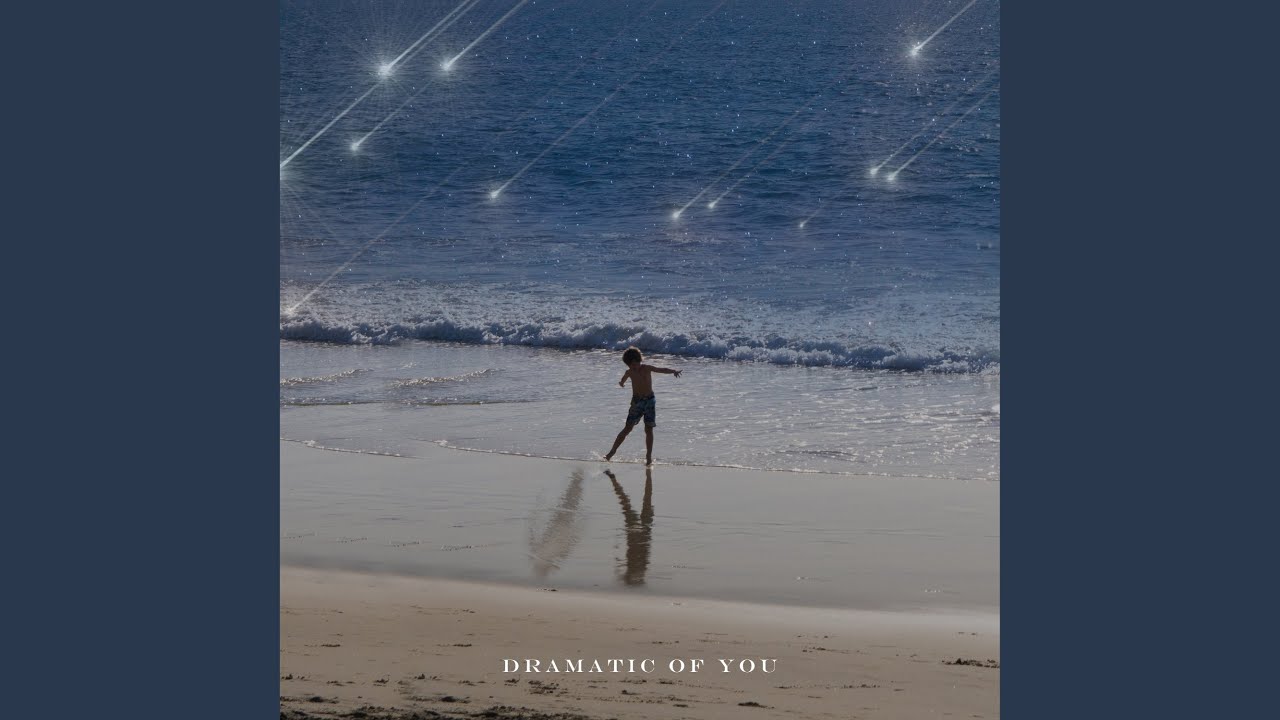 Dramatic of You