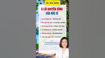 6 lời khuyên vàng của bác sĩ #drthuhang #meovatsuckhoe