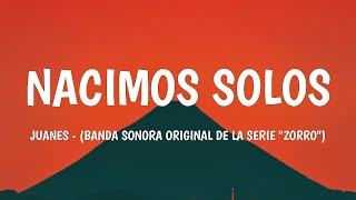 Juanes - Nacimos Solos (Banda Sonora Original de la serie 