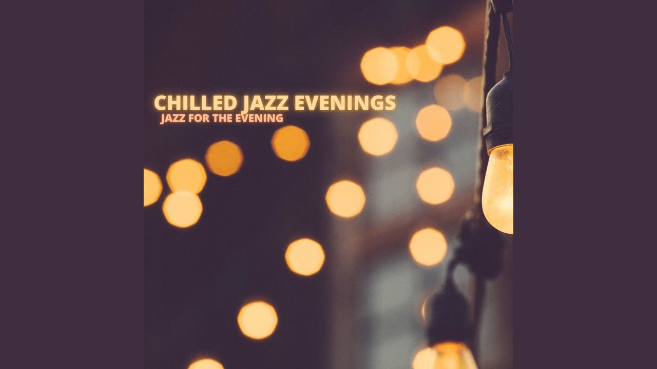 Chilled Jazz Evenings