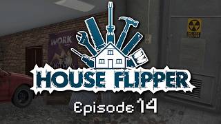 [ChillOut] [EP14] House Flipper - Max Garage und Markos Bunker