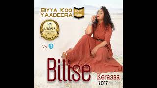 NEW 2017 Oromo Gospel by Bilise Kerassa - Naaf Du'uu Kee (Official)
