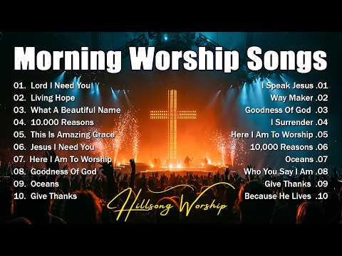 LORD, I NEED YOU ~ Hillsong Worship Best Praise Songs Collection 2027,Special Worship Songs Playlist