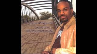 A Chance - Malcolm Williams & Great Faith