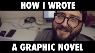 HOW TO WRITE A GRAPHIC NOVEL