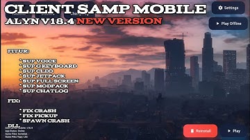 SHARE CLIENT SAMP ALYN V18.4 NEW VERSION || GTA SAMP ANDROID