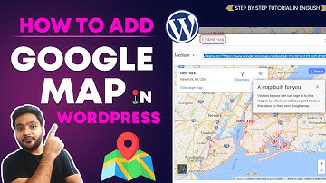 How to Add a Google Map to WordPress (No Plugin!) | Embed Google Maps Location in WordPress