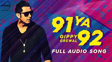 91 Ya 92  (Full Audio Song) | Gippy Grewal | Latest Punjabi Song 2016 | Speed Records