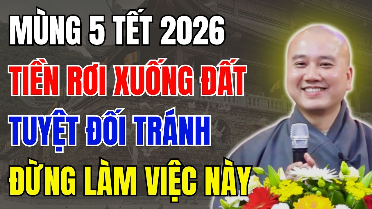 THẦY PHÁP HÒA CHỈ ĐIỂM: MÙNG 5 TẾT – TIỀN RƠI XUỐNG ĐẤT, TUYỆT ĐỐI ĐỪNG LÀM VIỆC NÀY