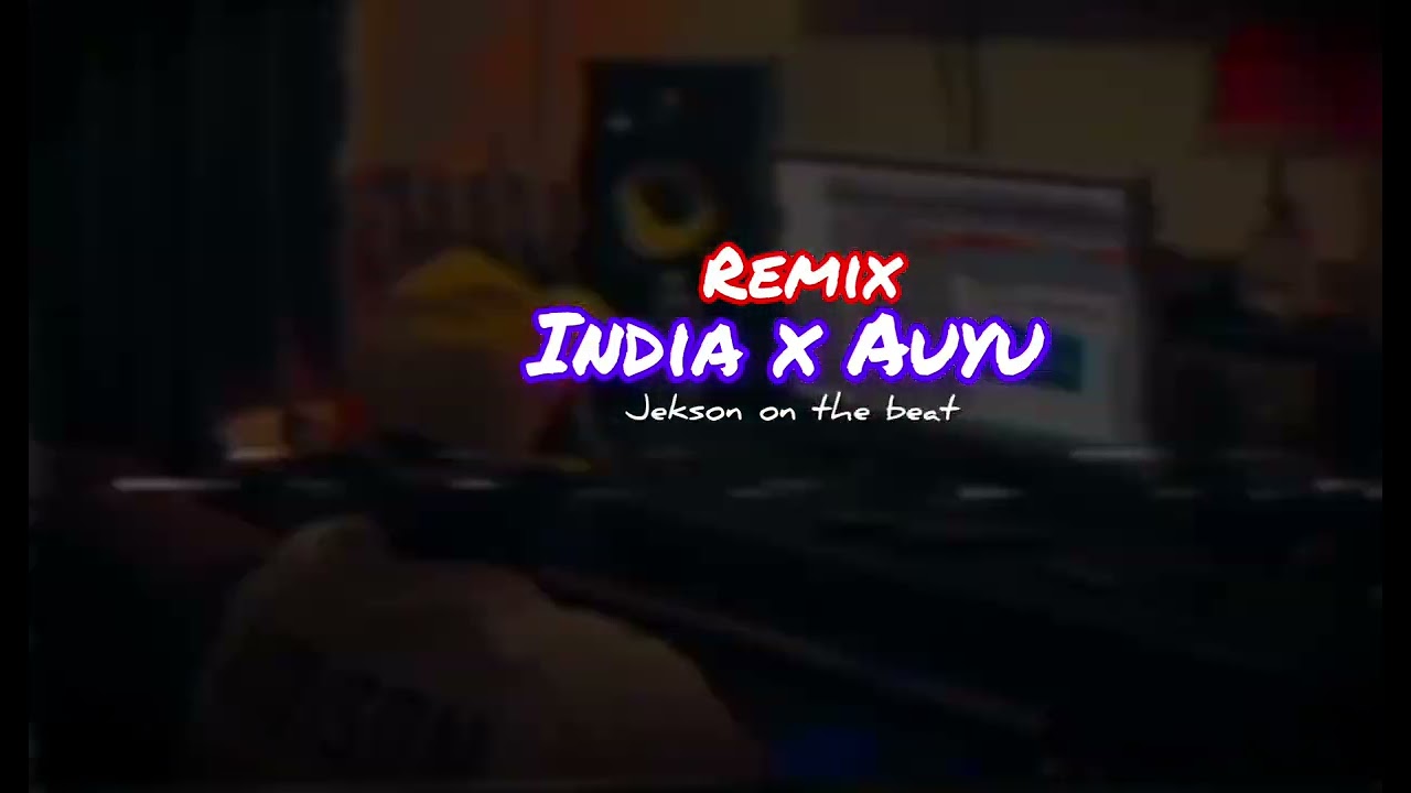 Remix india x Auyu lagu acara terbaru 2026 _jekson on the beat🍂🍁