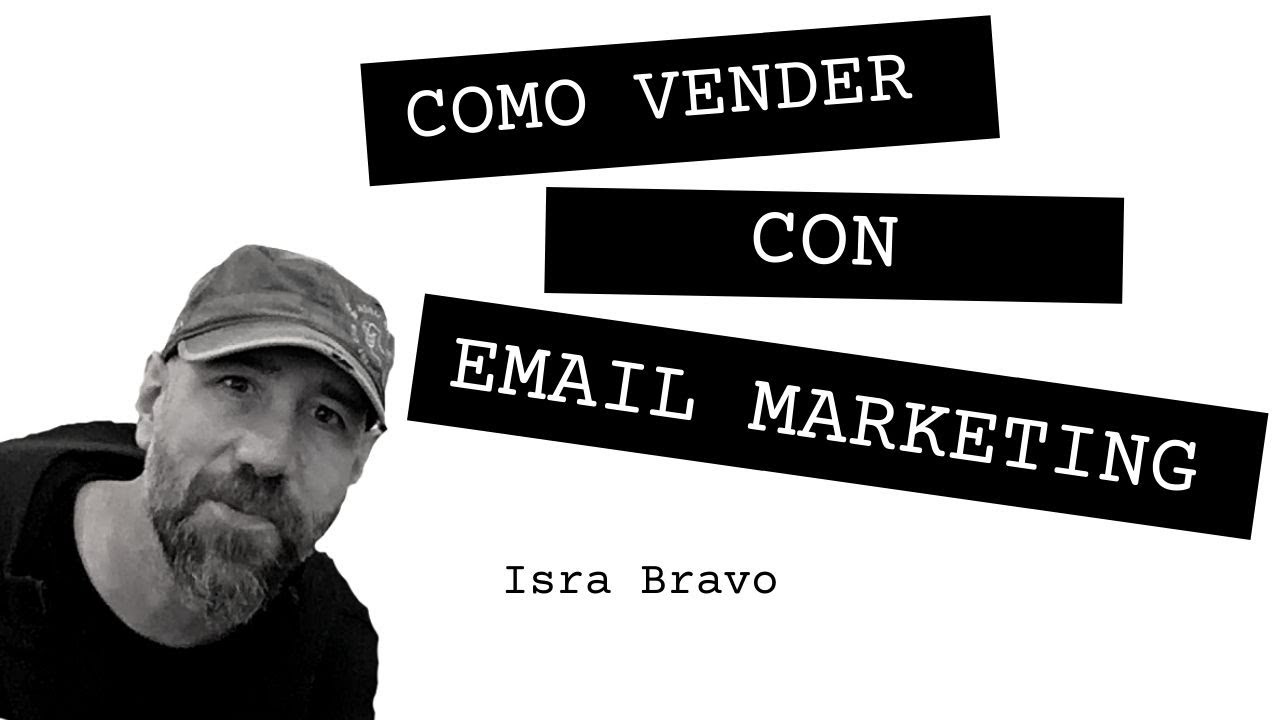 😎ISRA BRAVO: La CLAVE para aumentar tus VENTAS por Internet con EMAIL MARKETING
