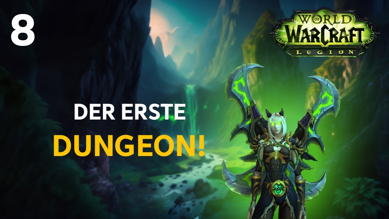 Aszuna FINALE | Folge 8 | WOW LEGION | LetsPlay | Deutsch