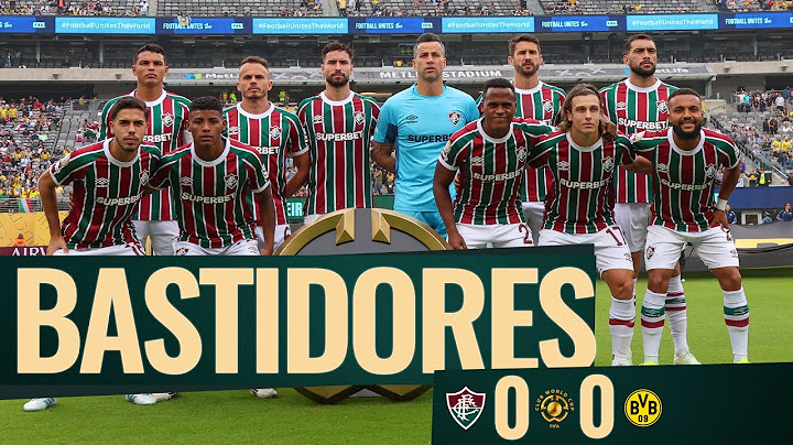 BASTIDORES | FLUMINENSE 0 X 0 BORUSSIA DORTMUND | COPA DO MUNDO DE CLUBES FIFA 2025 | FASE DE GRUPOS