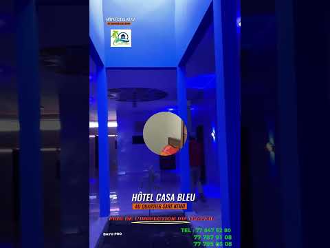 Hôtel Casa bleu kolda Sénégal