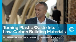 Turning Hard-To-Recycle Plastic Waste Into Low-Cost and Low-Carbon Building Materials: Kibuc Startup