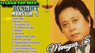12 Lagu Top Hits Dangdut Mansyur. S.
