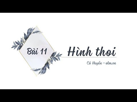 Video Bài 11: Hình thoi - Toán lớp 8 [ONLINE MATH - OLM.VN] - YouTube