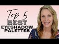 Top 5 Eyeshadow Palettes for Older Eyes