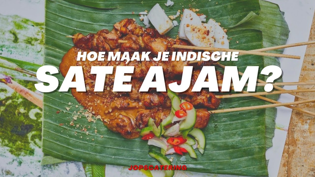 Hoe maak je Indische Saté Ajam met Pindasaus? (Kipsaté)