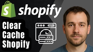 Shopify Cache — How to Clear and Delete It (2025 Step-by-Step Tutorial for Beginners)