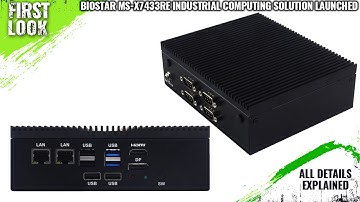 Biostar MS-X7433RE Industrial Computing Solution Launched - Explained All Spec, Features And More