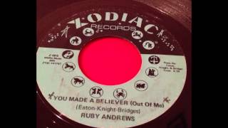 RUBY ANDREWS...YOU MADE A BELIEVER (OUT OF ME)