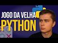 Como Fazer o Jogo da Velha em Python – Aula Completa (Passo a Passo)