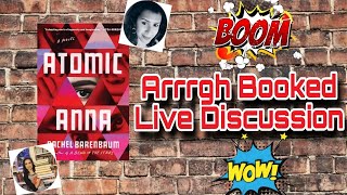 Arrrgh Booked Live Discussion | Atomic Anna