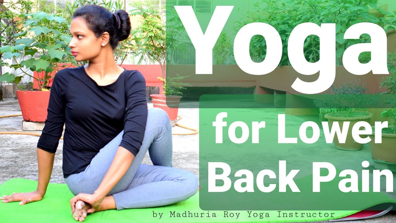 Yoga for Back pain relief Back pain relief exercises Yoga workout