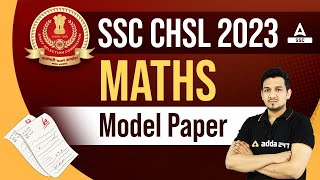 SSC CHSL 2023 | SSC CHSL Maths Model Paper | Maths by Akshay Awasthi