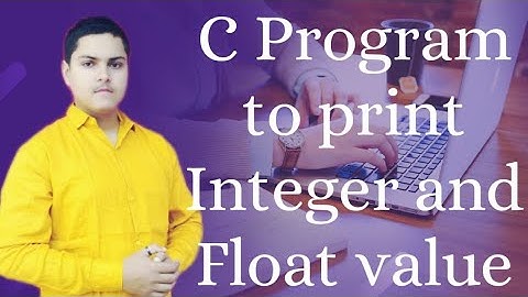C Program To Print The Integer and Float Value With Together