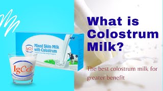 Igco Colostrum Skim Milk  What Is Colostrum Milk  Boost Immune System
