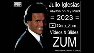 Julio Iglesias - Always on My Mind - Gero_Zum...