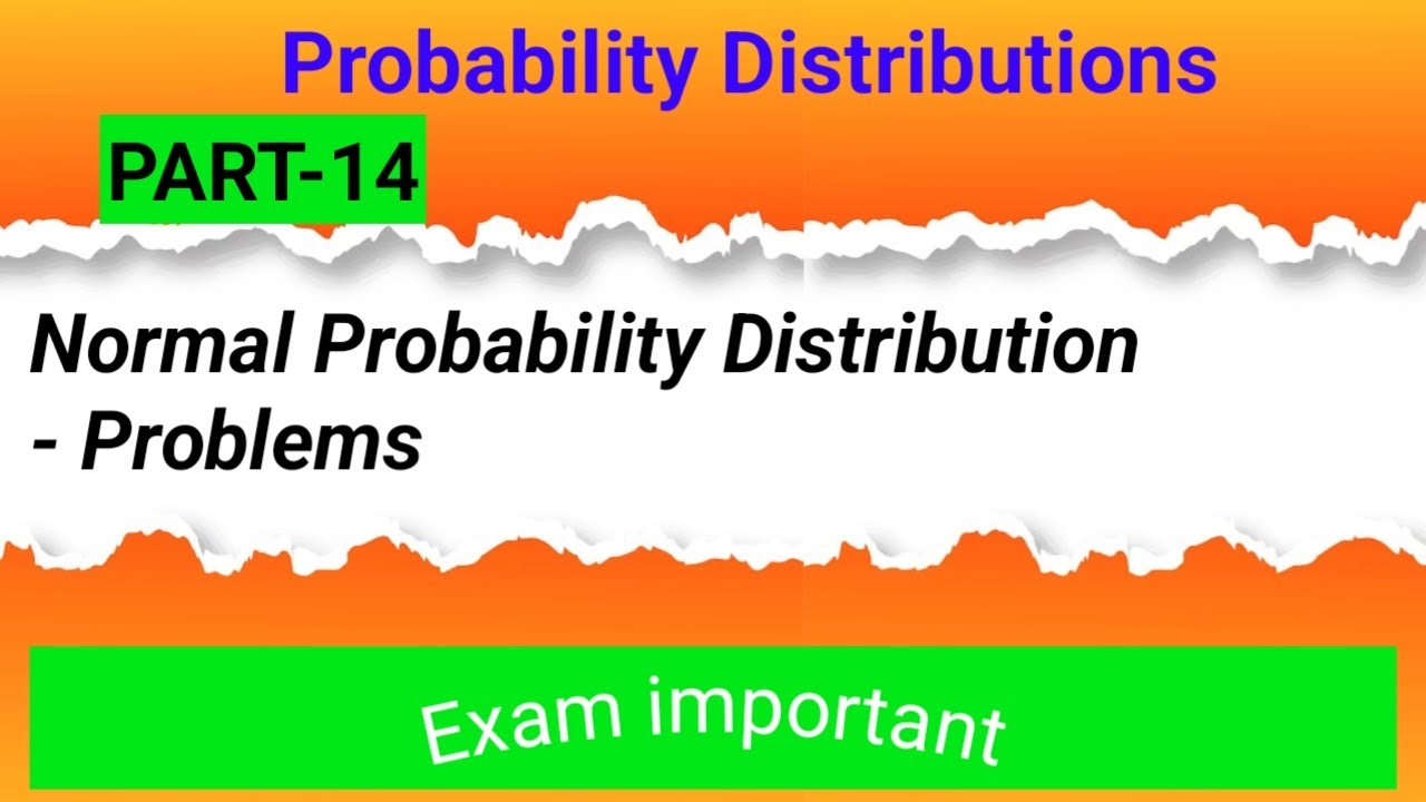 Part 14 Normal Probability Distribution Problems - YouTube