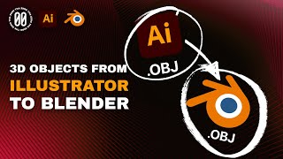 HOW TO IMPORT 3D OBJECTS FROM ILLUSTRATOR TO BLENDER