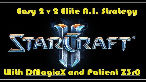 Starcraft 2 Elite A.I. 2v2 Strategy