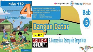 Komposisi dan Dekomposisi Bangun Datar Hal 167-173 Bab 5 BANGUN DATAR Kelas 4 Kurikulum Merdeka