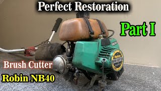 Restoration/Very Old Model Brush Cutter/grass grimmer/Robin NB40 Japan (restore or rescue) part 1 by EK Restoration 64,526 views 4 years ago 23 minutes