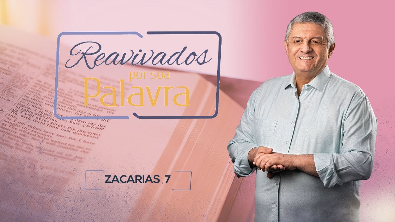 REAVIVADOS - ZACARIAS 7