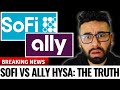 Epic battle sofi vs ally high yield savings which is better settle this debate  hysa