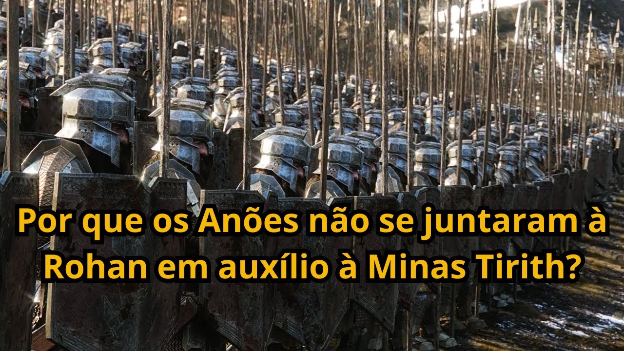 Senhor dos Anéis: Por que os Anões não se juntaram à Rohan em auxílio à Minas Tirith?