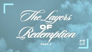 Junior High | The Layers of Redemption - Part 1 (Romans 8:29) | Tate Cox