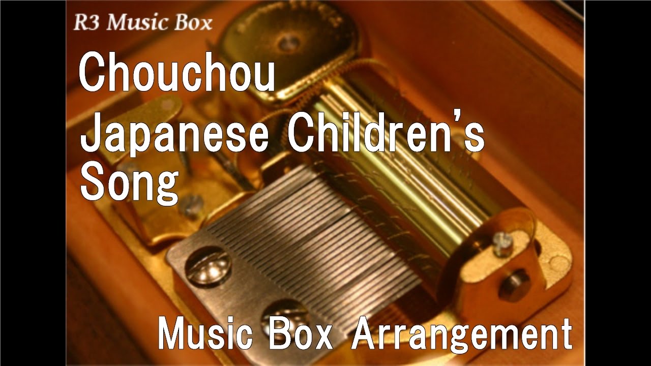 Chouchou/Japanese Children's Song [Music Box] - YouTube